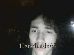 19andhardd69