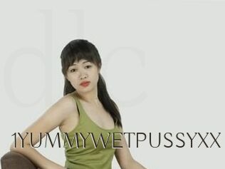 1YUMMYWETPUSSYXX