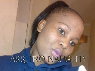 ASS_TRO_NAUGHTY