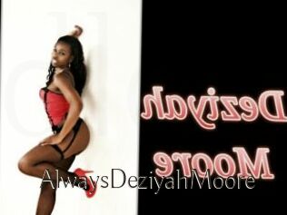 AlwaysDeziyahMoore