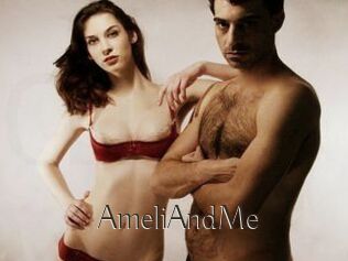 AmeliAndMe