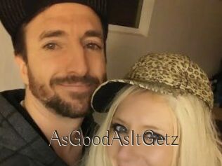 AsGoodAsItGetz