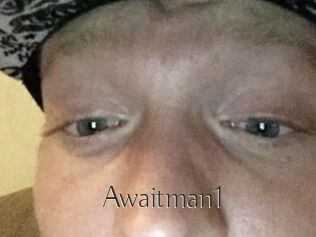 Awaitman1