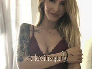 A_lovinsquirt