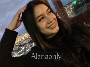 Alanaonly
