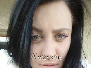 Alwaysme