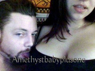 Amethystbabyplusone