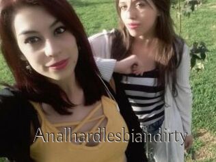 Analhardlesbiandirty