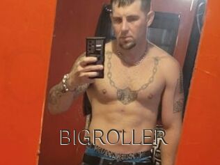 BIGROLLER