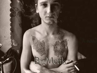 BigMetik