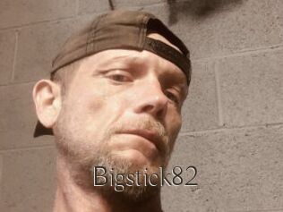 Bigstick82