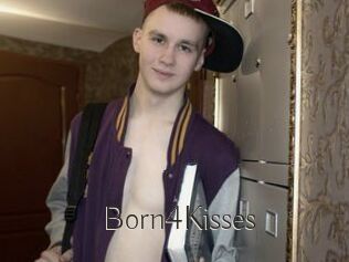 Born4Kisses