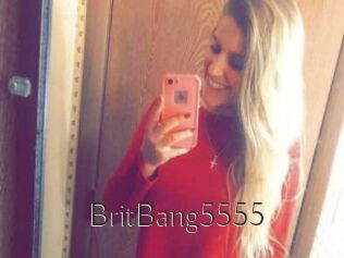 BritBang5555