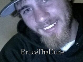 BruceThaDude