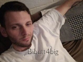 Bibutt4big