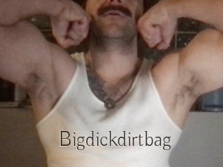 Bigdickdirtbag