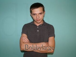 Bobbylarge
