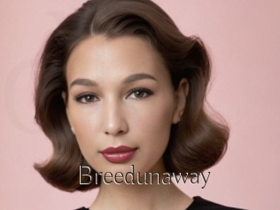 Breedunaway