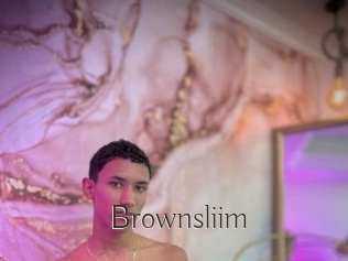 Brownsliim