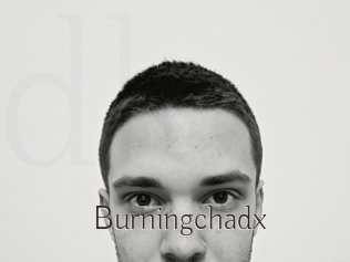 Burningchadx