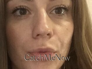 CatchMeNow