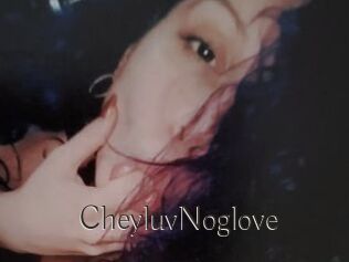 CheyluvNoglove