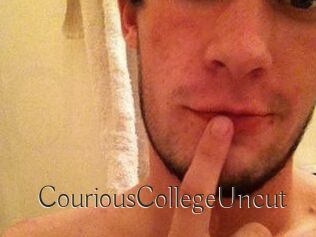 CouriousCollegeUncut
