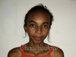 Chouchoulove