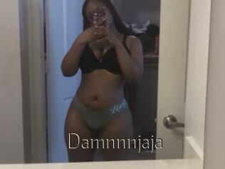 Damnnnjaja