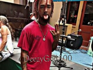 DeezyGod300