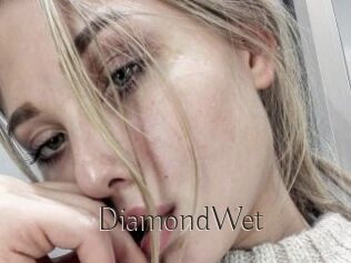 DiamondWet