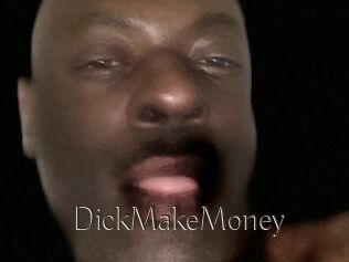 DickMakeMoney