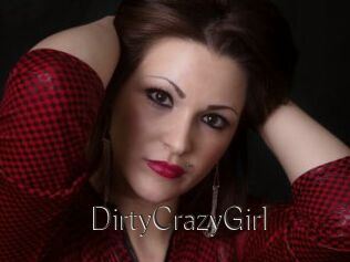 DirtyCrazyGirl