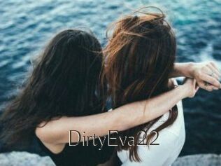 DirtyEva22