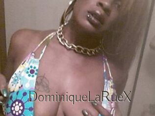 DominiqueLaRueX
