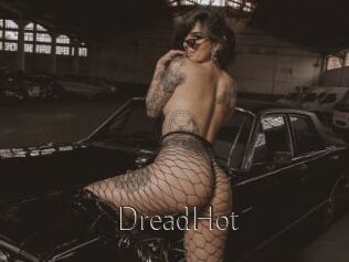 DreadHot