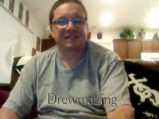 Drewmazing