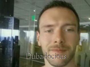 Dubadocious
