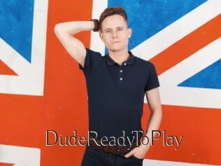 DudeReadyToPlay