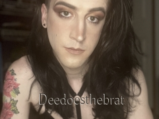 Deedoesthebrat
