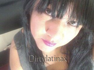 Dirtylatinax