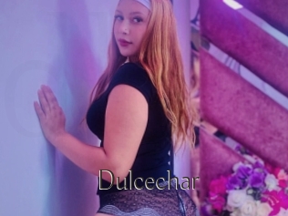 Dulcechar