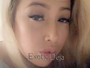 Exotic_Deja