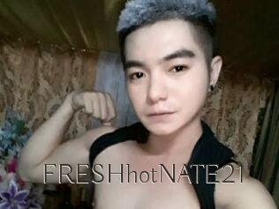 FRESHhotNATE21
