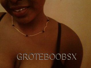 GROTEBOOBSX