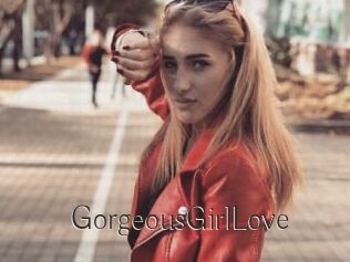 GorgeousGirlLove