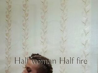 Half_woman_Half_fire