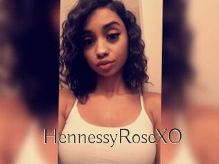 HennessyRoseXO