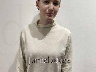 JamieLotuzz