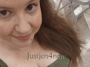 Justjen4now